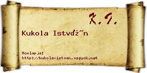 Kukola István névjegykártya